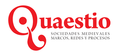 Quaestio. Sociedades Medievales Marcos, Redes y Procesos